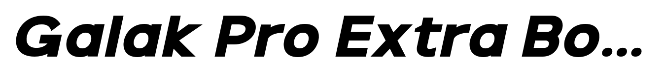 Galak Pro Extra Bold Italic